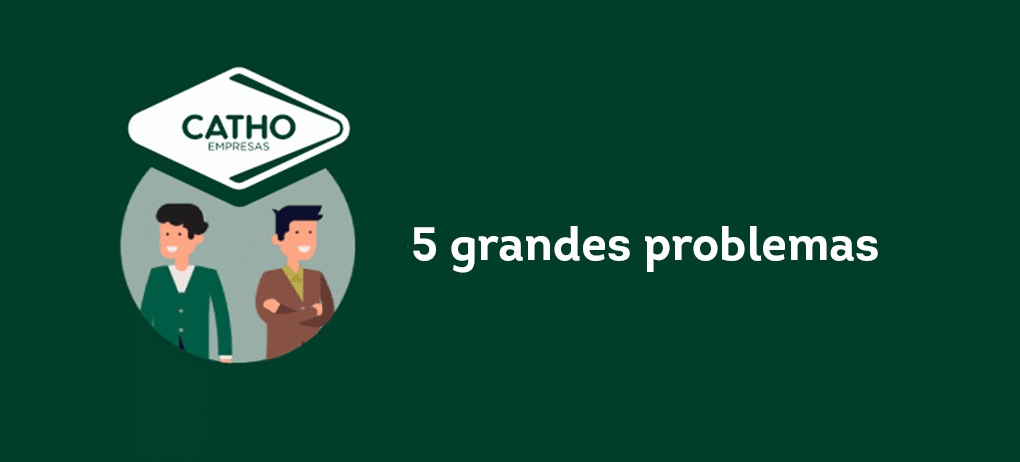 Gestão empresarial: 5 grandes problemas e como resolvê-los